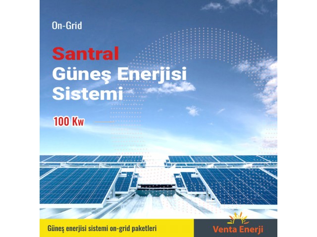 On Grid 100 Kw Güneş Enerji Santrali