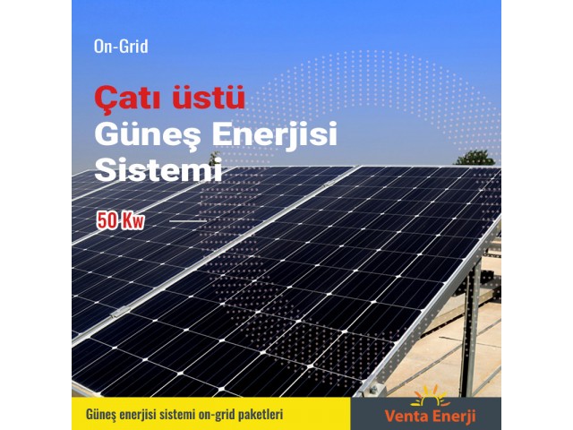 On Grid 50 Kw Güneş Enerjisi Sistemi - Çatı Üstü Elektrik Üretimi